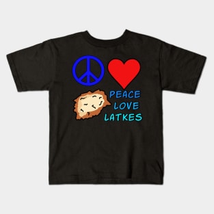 PEACE, LOVE , AND LATKES Kids T-Shirt